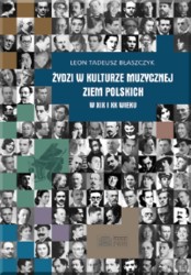 Żydzi w kulturze muzycznej ziem polskich w XIX i XX wieku