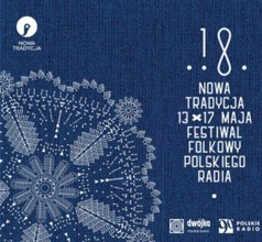 XVIII Festiwal Folkowy Polskiego Radia „Nowa Tradycja” 2015