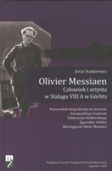 Olivier Messiaen – człowiek i artysta w Stalagu VIII A w Görlitz