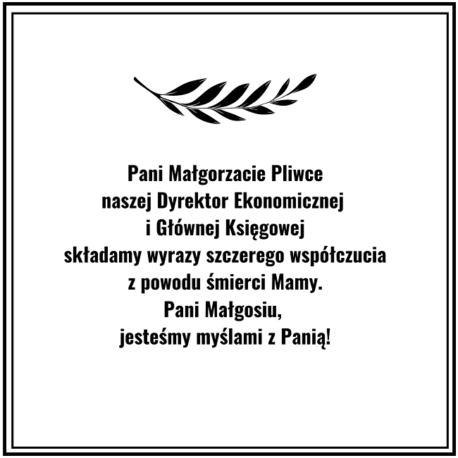 Kondolencje z powodu śmierci Mamy Pani Małgorzaty Pliwki