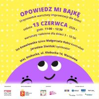 Grafika promująca Ursynowskie warsztaty improwizacji dla dzieci "Opowiedz mi bajkę"