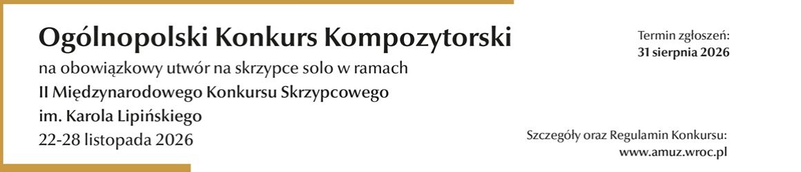 National Composition Competition: Piece for Solo Violin at the 2nd Karol Lipiński Internation0al Violin Competition