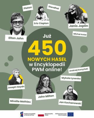 450 nowych haseł w Encyklopedii PWM online na portalu Polska Biblioteka Muzyczna // projekt DIGI III