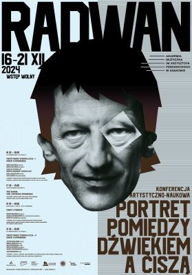 Konferencja artystyczno-naukowa "Stanisław Radwan. Portret pomiędzy dźwiękiem a ciszą”