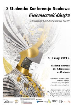 Wrocław | X Studencka Konferencja Naukowa "Wieloznaczność dźwięku”