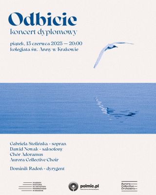 "Odbicie" – koncert dyplomowy kompozytora i dyrygenta Dominika Radonia