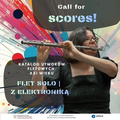 Call for scores – utwory na flet solo lub z elektroniką (XXI wiek)