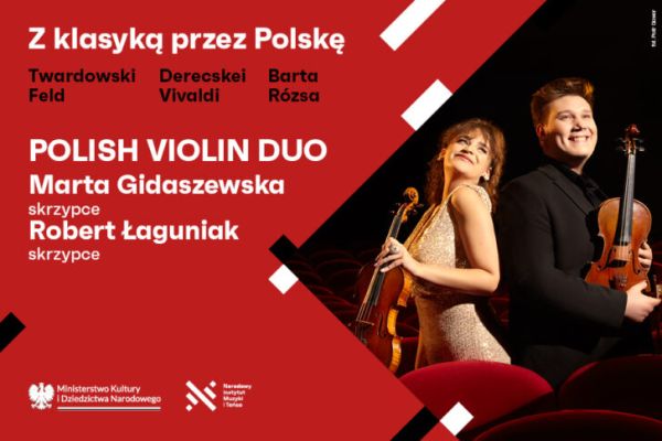 "Z klasyką przez Polskę":  Polish Violin Duo w województwie podlaskim
