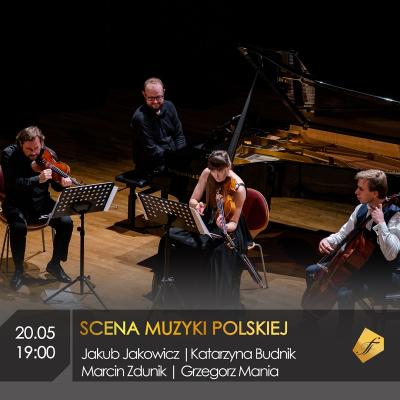 "Scena muzyki polskiej": Jakowicz, Budnik, Zdunik i Mania