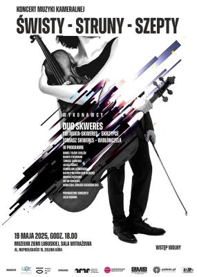 Koncert muzyki kameralnej "Świsty – struny – szepty" w Muzeum Ziemi Lubuskiej