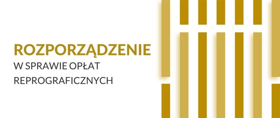 Stanowisko Związku Kompozytorów Polskich dotyczące Projektu nowelizacji rozporządzenia w sprawie opłat reprograficznych