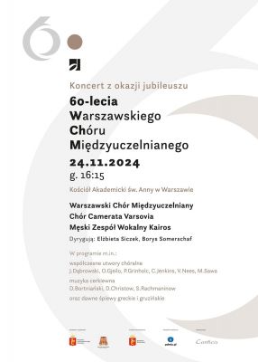 Koncert z okazji jubileuszu 60-lecia Warszawskiego Chóru Międzyuczelnianego