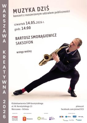 "Muzyka dziś” - Bartosz Smorągiewicz: koncert kameralny z rozszerzonym udziałem publiczności