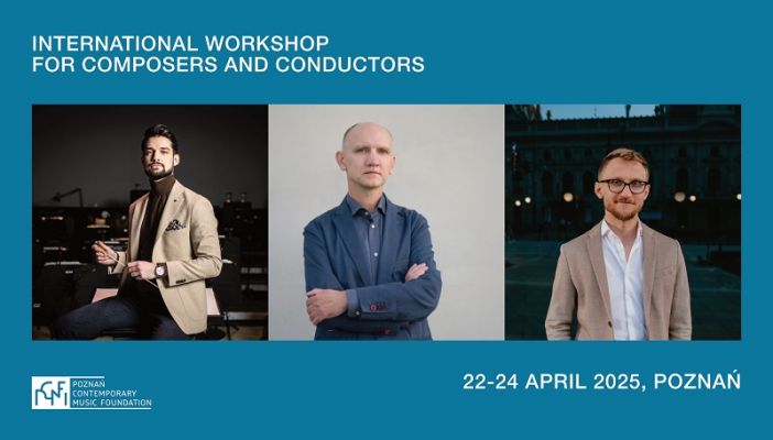 54. "Poznańska Wiosna Muzyczna": workshops for conductors and composers