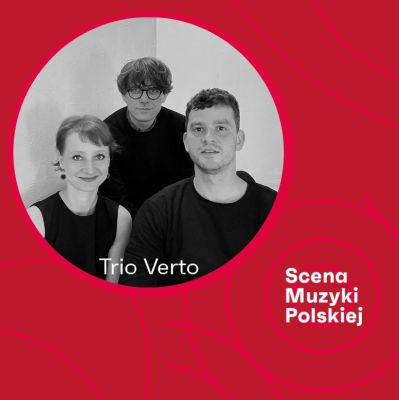 "Scena Muzyki Polskiej”: Trio Verto w szczecińskiej Filharmonii