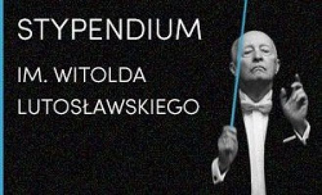 Stypendium im. Witolda Lutosławskiego 2024