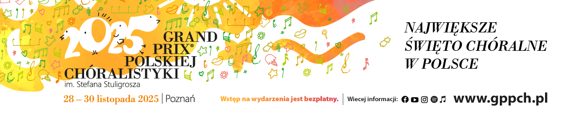 7th Stefan Stuligrosz Grand Prix of Polish Choral Music