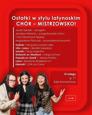 "ChórMistrzowsko" w Filharmonii Śląskiej: Ostatki w stylu latynoskim