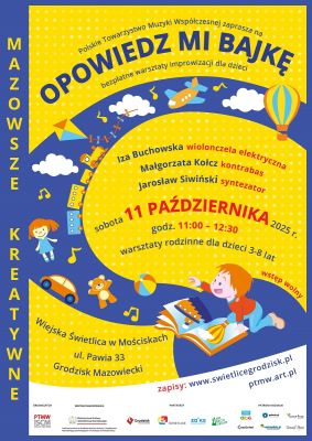 Rodzinne warsztaty improwizacji "Opowiedz mi bajkę" w Mościskach