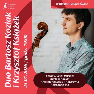 "Scena Muzyki Polskiej": Duo Bartosz Koziak i Krzysztof Książek