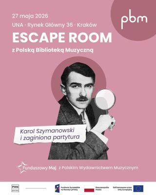 Gra "Escape room z Polską Biblioteką Muzyczną. Karol Szymanowski i zaginiona partytura"