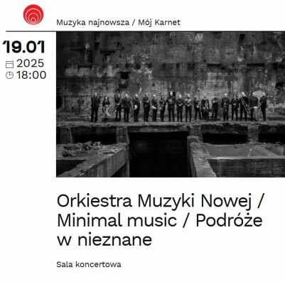 Orkiestra Muzyki Nowej: minimal music w NOSPR