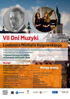 VII Dni Muzyki Ludomira Michała Rogowskiego w Lublinie