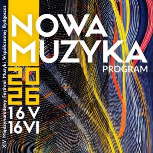 grafika promująca XIV Festiwal "Nowa Muzyka" w Bydgoszczy