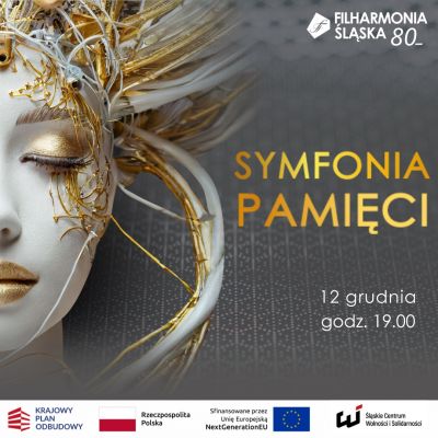 World premiere of the winning piece from the "II Symphony of Remembrance" Composition Competition in SIlesian Philarmonic