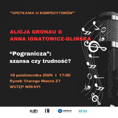 "Spotkania u Kompozytorów": Alicja Gronau i Anna Ignatowicz-Glińska