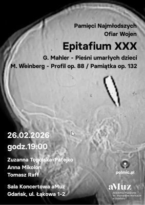 Epitafium.XXX - w 30. rocznicę śmierci Mieczysława Wajnberga i 4. rocznicę napaści Rosji na Ukrainę