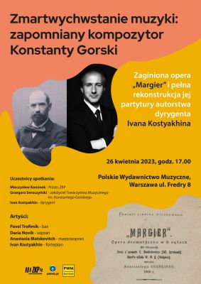 Warsaw | Resurrection of Music: The Forgotten Composer Konstanty Gorski. The Lost Opera "Margier" and the full reconstruction of its score by conductor Ivan Kostyakhin