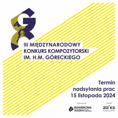 3rd Henryk Mikołaj Górecki International Composition Competition