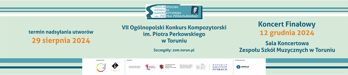VII Ogólnopolski Konkurs Kompozytorski im. Piotra Perkowskiego 2024