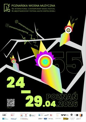 55. Międzynarodowy Festiwal Muzyki Współczesnej "Poznańska Wiosna Muzyczna"