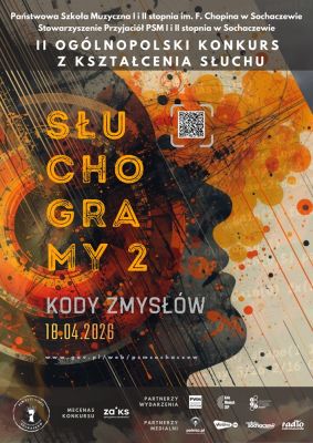 II Ogólnopolski Konkurs z Kształcenia Słuchu "Słuchogramy 2: Kody zmysłów"