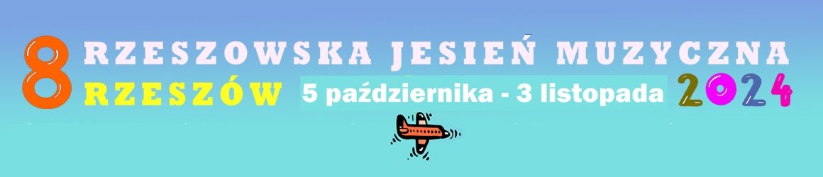 VIII Rzeszowska Jesień Muzyczna i prawykonania