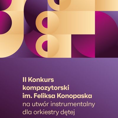 II Konkurs kompozytorski im. Feliksa Konopaska na utwór instrumentalny dla orkiestry dętej