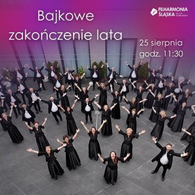 Bajkowe zakończenie lata w Filharmonii Śląskiej