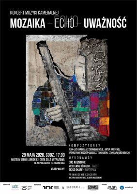 Koncert muzyki kameralnej "Mozaika – echo - uważność" w Zielonej Górze