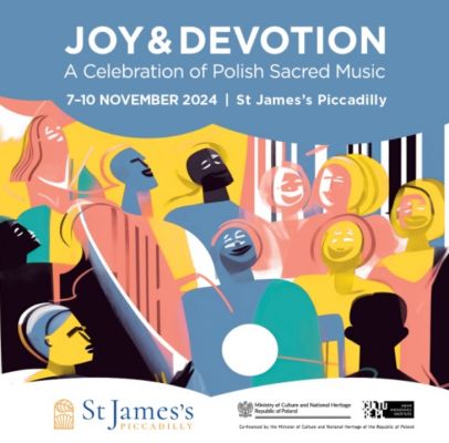 4th Festival of Polish Sacred Music in London, "Joy & Devotion"